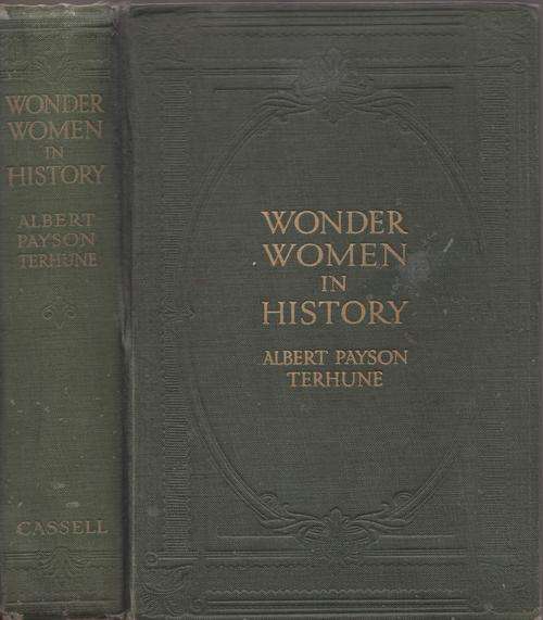 WONDER WOMAN IN HISTORY : Albert Payson Terhune. 1918