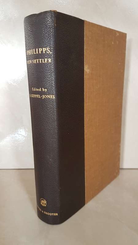 PHILIPPS, 1820 SETTLER, Edited by A. Keppel-Jones, Signed, Limited Edition.20/100