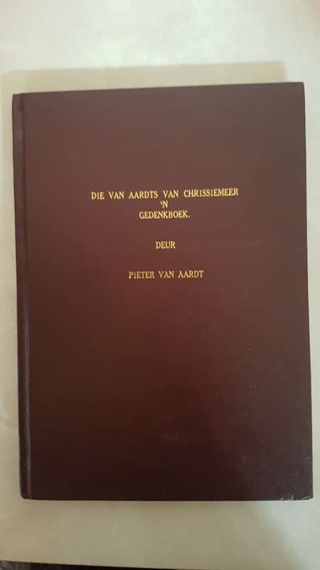 `n Gedenkboek - Die Van Aardts van Chrissiemeer.  Eerste uitgawe, privaat uitgegee.