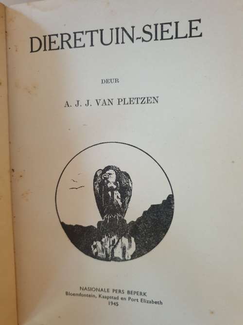 A.J.J. VAN PLETZEN - DIERETUIN-SIELE & VOOR DIE MAGISTRAAT