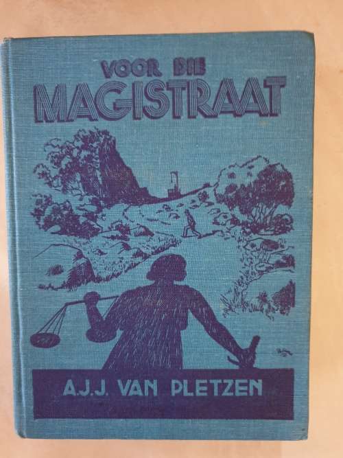 A.J.J. VAN PLETZEN - DIERETUIN-SIELE & VOOR DIE MAGISTRAAT