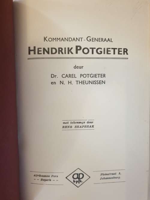 1 ste Druk 1938. HENDRIK POTGIETER deur Dr Carel Potgieter & N.H. Theunissen
