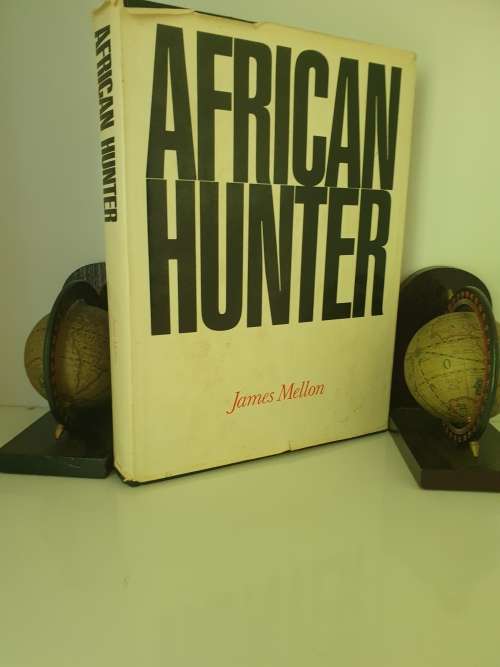 AFRICAN HUNTER - JAMES MELLON. 1st ED 1975.