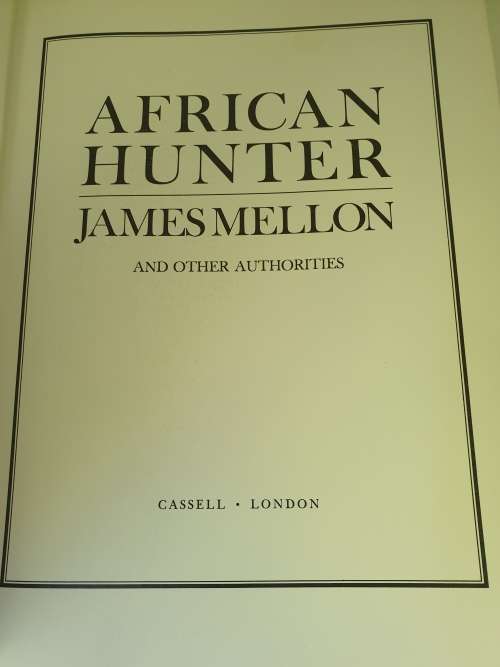 AFRICAN HUNTER - JAMES MELLON. 1st ED 1975.