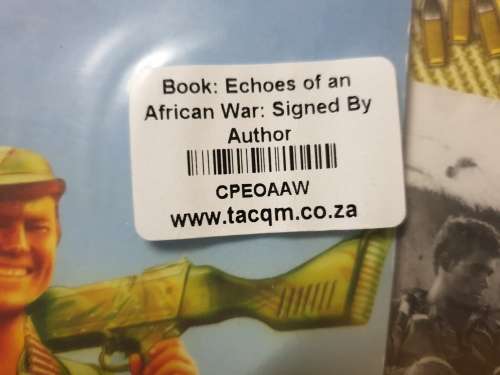 **Signed, (brand new sealed copy) Echoes of an African War by Chas Lotter