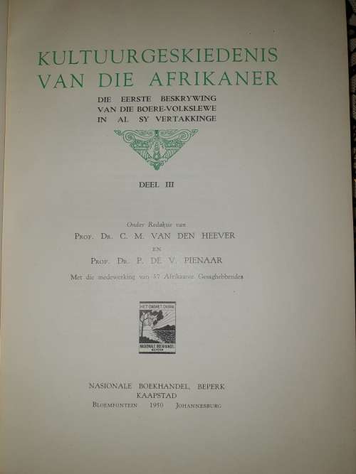 Kultuurgeskiedenis van die Afrikaner. Volledig in 3 Volumes. A4 grootte, swaar stel.