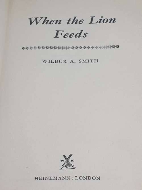 1st Ed 1964 - When the Lion Feeds. Wilbur A. Smith. H/C
