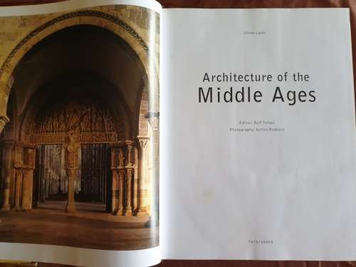 Architecture of the Middle Ages - Ulrike Laule / Rolf Toman / Achim Bednorz