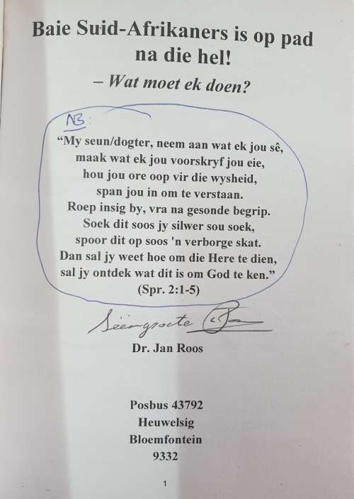 * Geteken * Baie Suid Afrikaners is op pad na die Hel - Jan Roos.