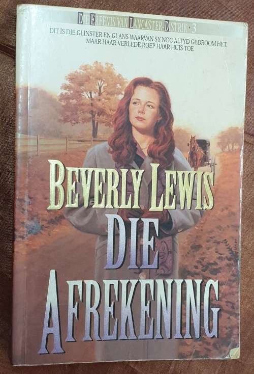 Beverley Lewis x 3 Boeke, Die Erfenis van Lancaster Distrik 1, 2 en 3