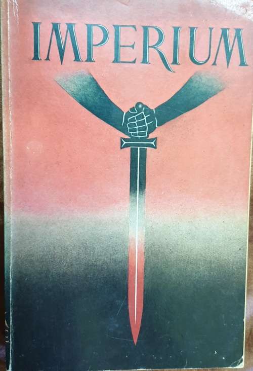 IMPERIUM - The Philosophy of History and Politics. Ulick Varange