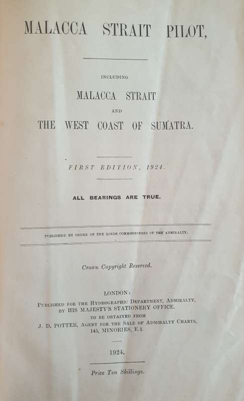 MALACCA STRAIT PILOT - First Ed 1924. Malacca Straight & W/C Sumatra