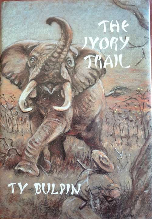 THE IVORY TRAIL - T. V. BULPIN.