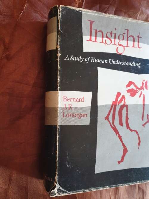 *1957* Insight. A Study of Human Understanding. Bernard J.F. Lonergan.