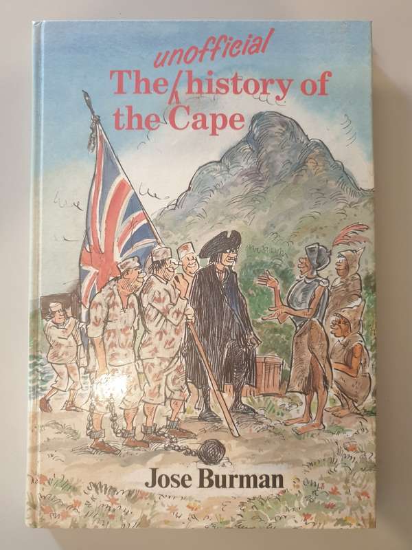 The `Unofficial` History of the Cape. Jose Burman