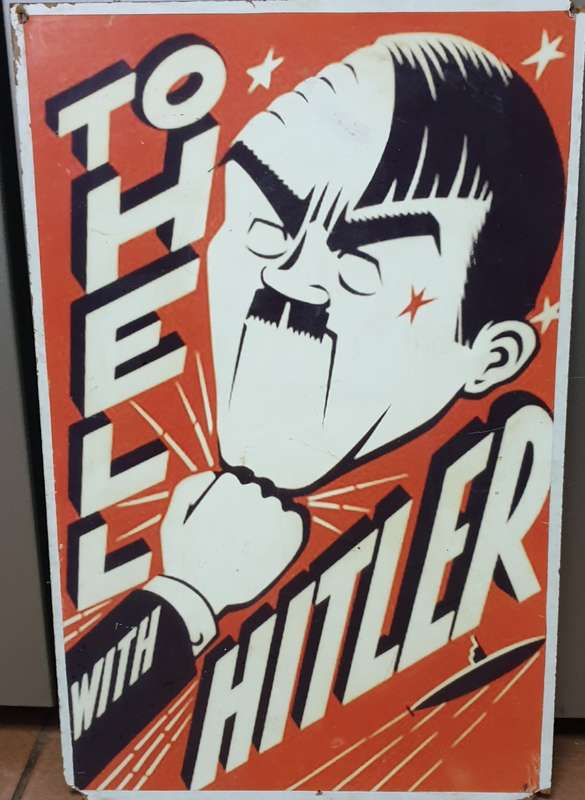 Large WW2 Poster on board - To Hell with Hitler.