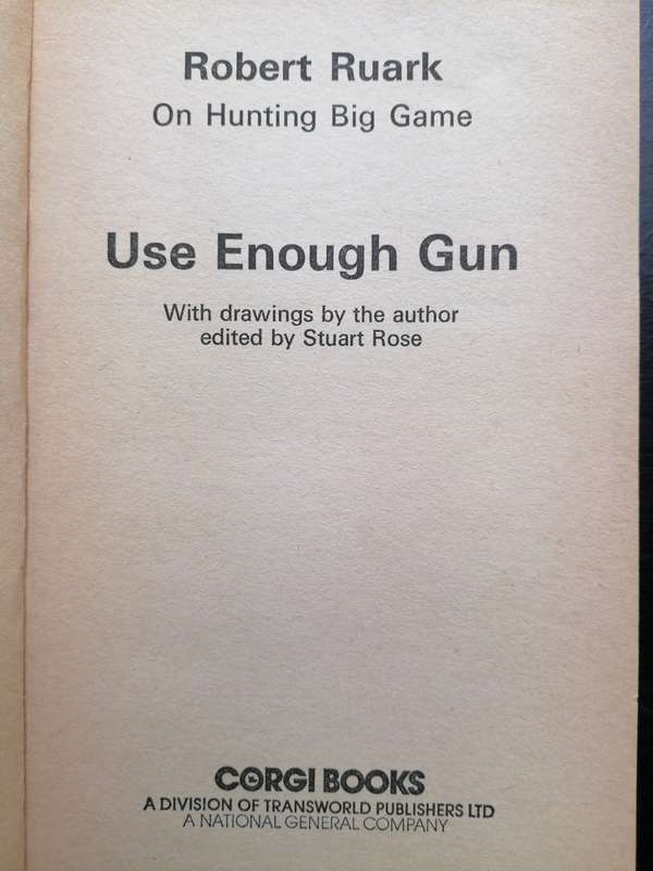 Use enough Gun - Robert Ruark (S/C, Illustrated)