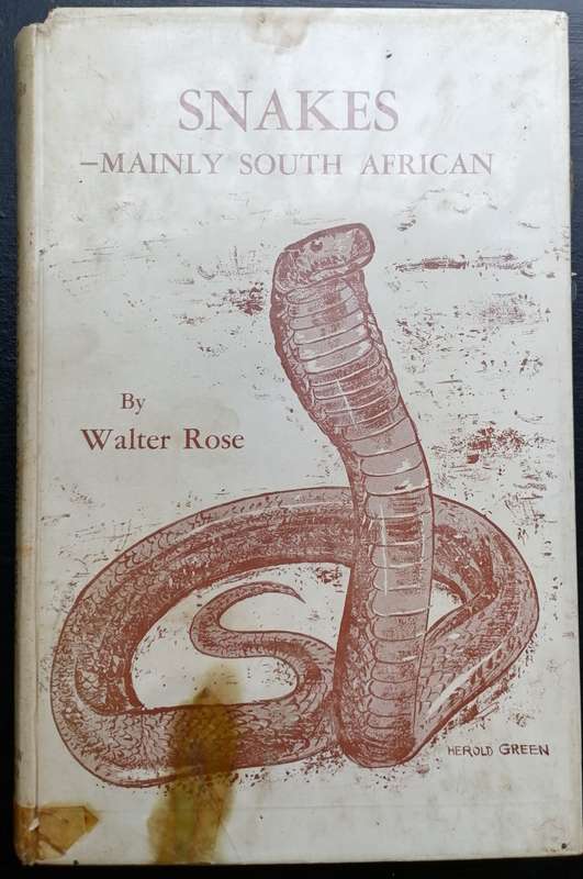 Snakes, - mainly South African. Walter Rose