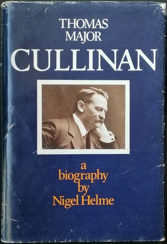 Thomas Major Cullinan -  A Biography by Nigel Helme.