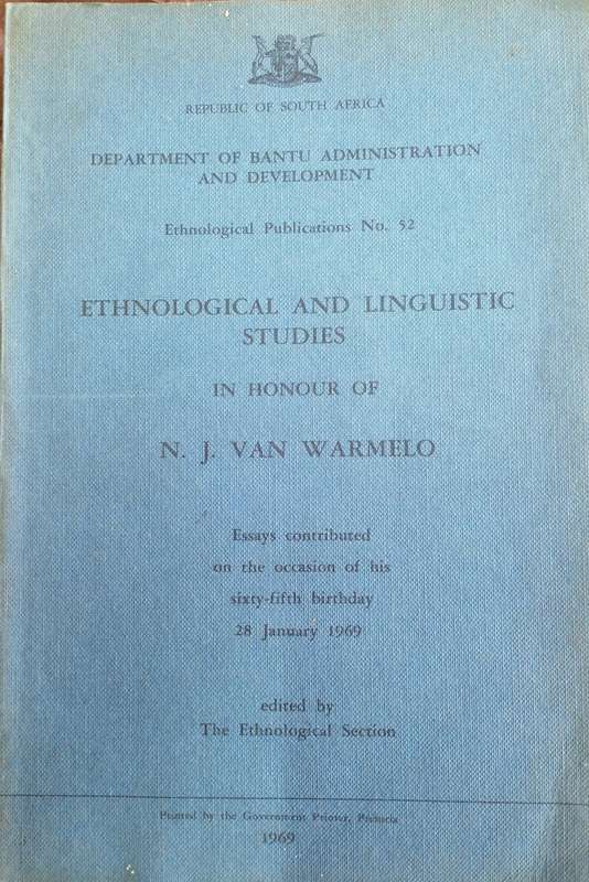 N.J. Van Warmelo. Ethnological and Linguistic Studies
