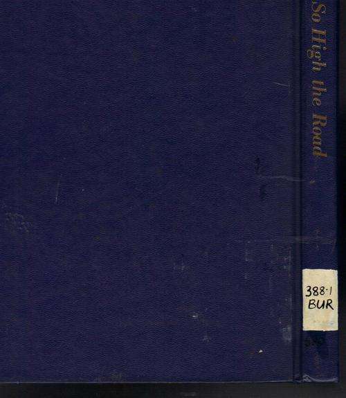 SO HIGH THE ROAD, JOSE BURMAN, 1st EDITION 1963, EX-LIB