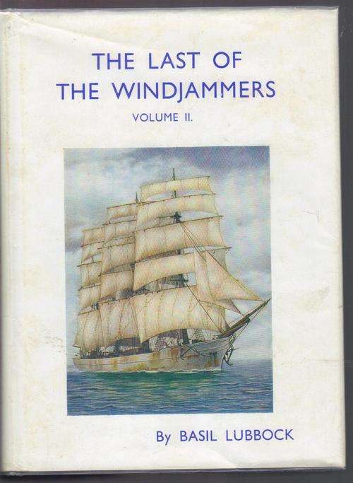 THE LAST OF THE WINDJAMMERS, 1970 PRINT, B. LUBBOCK, VOL II