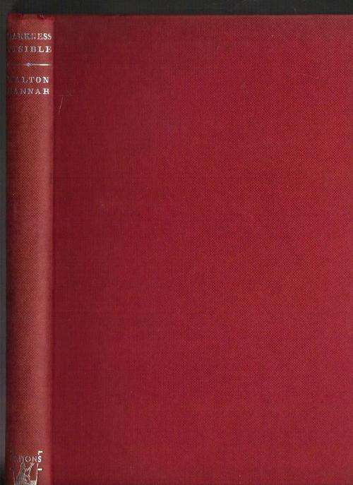 Freemasonry: Darkness visible, a revelation and interpretation of freemasonry