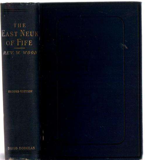 1887, THE EAST NEUK OF FIFE, REV. W. WOOD