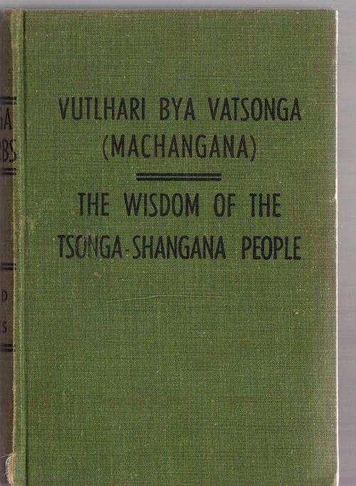 The Wisdom of the Tsonga - Shangana People, Junod & Jaques, 1957