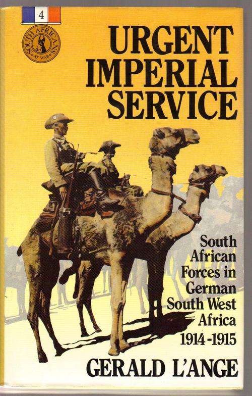 URGENT IMPERIAL SERVICE, SOUTH AFRICAN FORCES IN GERMAN S.W.A. 1914 - 15