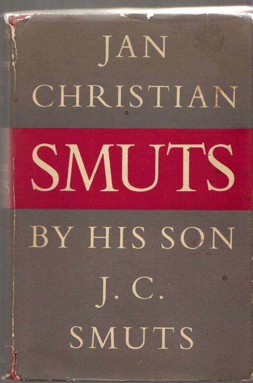Jan Christian Smuts, by his son J. C. Smuts, 1952