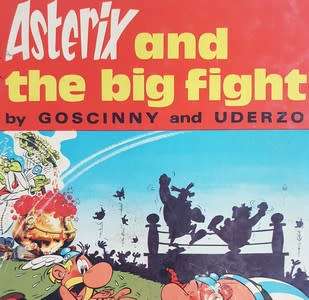 Asterix and the big fight by R Goscinny and A Underzo as per photo