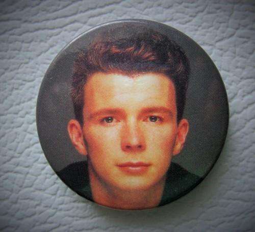 Rick Astley pin badge - as per photo
