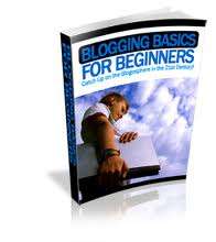 Blogging Basics For Beginners  (Free Download)