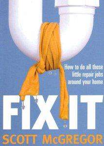 Fix It -DIY - How To Do All Those Little Repairs Jobs Around The Home (No Shipping Fee)