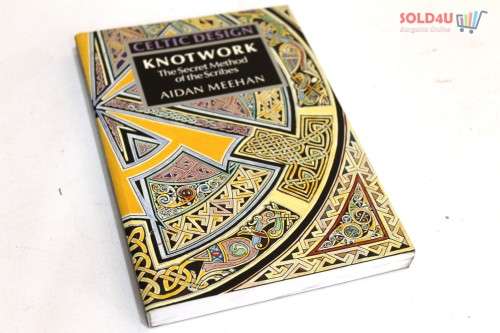 Celtic Design: Knotwork - The Secret Method of the Scribes Paperback by Aidan Meehan