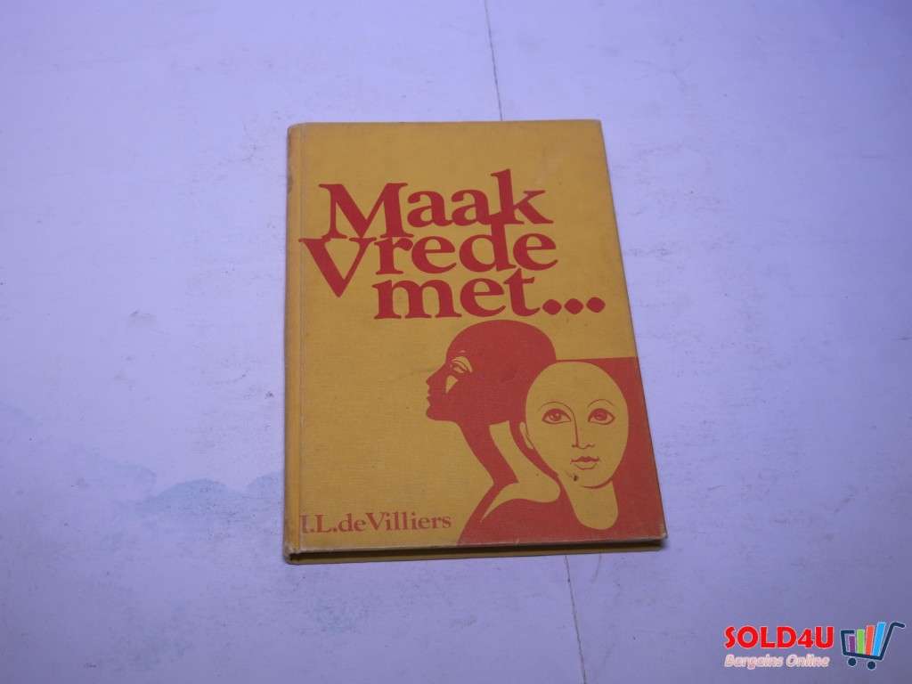 Maak Vrede met-I.L.de Villiers