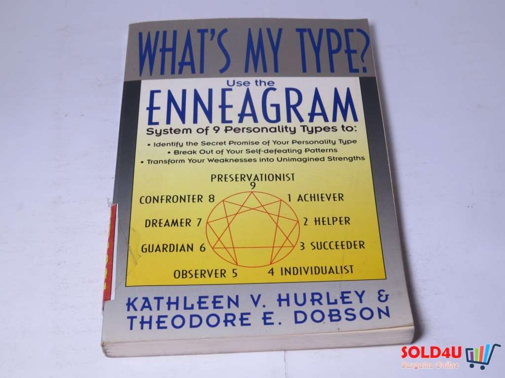 What`s my Type? Use the Enneagram - Kathleen V.Hurley & Theodore E.Dobson