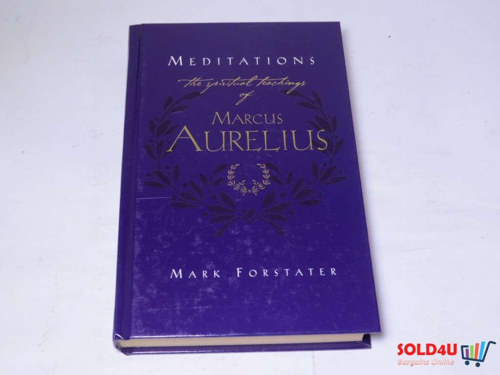 Meditations - The Spiritual teachings of Marcus Aurelius - Mark Forstater