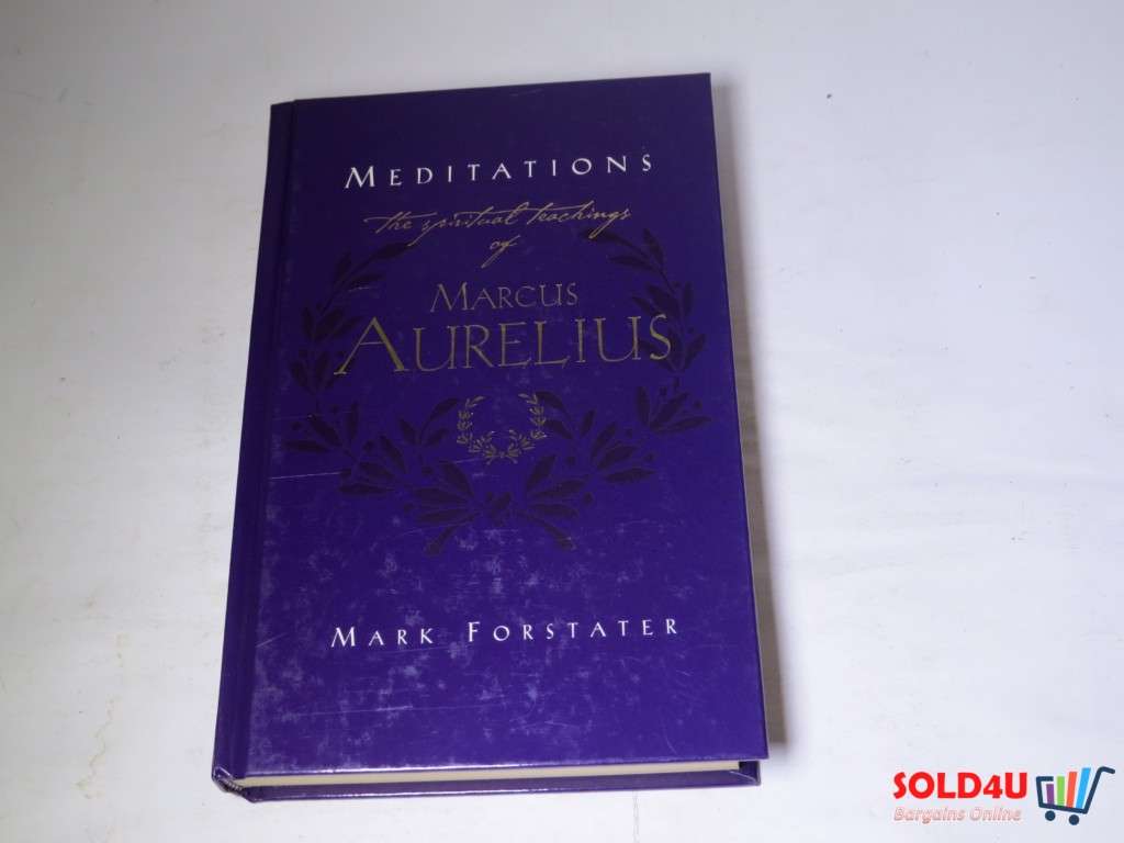 Meditations - The Spiritual teachings of Marcus Aurelius - Mark Forstater