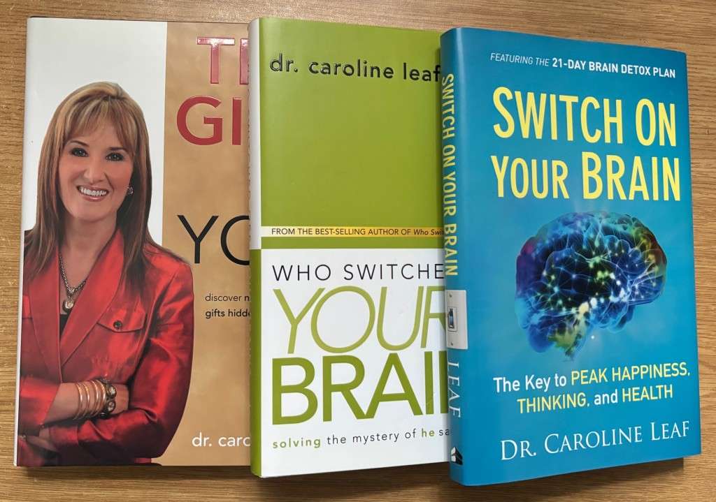 Dr. Caroline Leaf (3 new books )Excellent price for this lot.