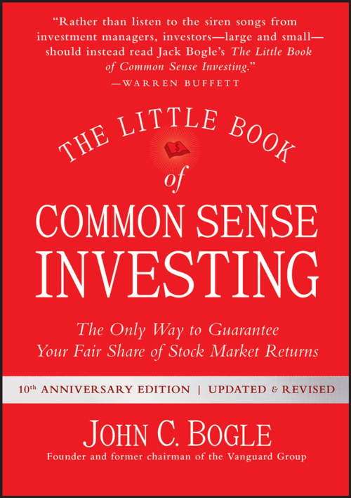 Rich Dad, Poor Dad + Cashflow Quadrant + The Little Book of Common Sense Investing