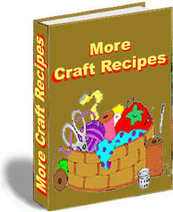 More Craft Recipes -No Postage Fee!!!!