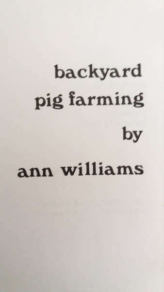 Backyard Pig Farming by Ann Williams