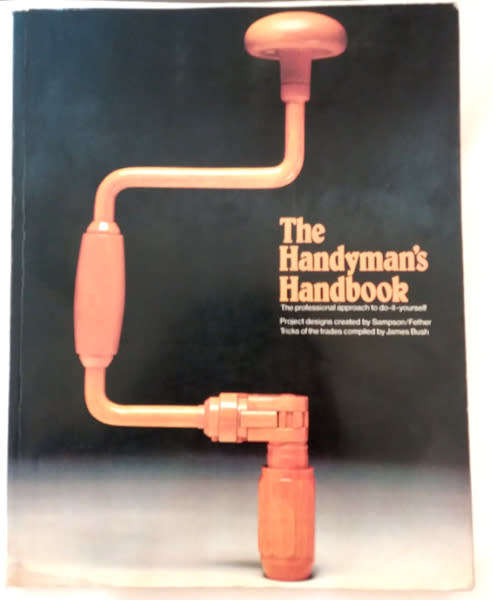 The Handyman`s Book - the professional approach to DIY