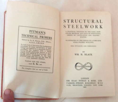 The Science & Practice of Welding (1947) AND Structural Steelwork (1927)