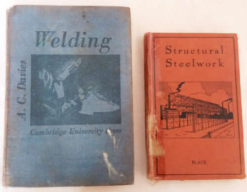 The Science & Practice of Welding (1947) AND Structural Steelwork (1927)