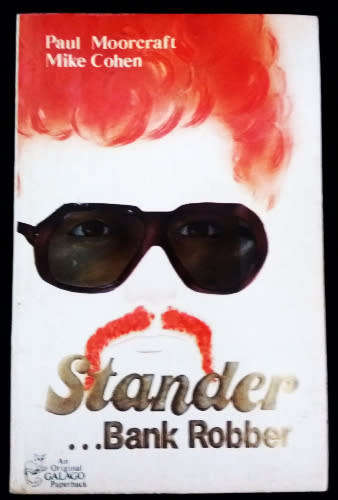 Stander ... Bank Robber by Paul Moorcraft and Mike Cohen  (Galago Publishing 1984 First publication)