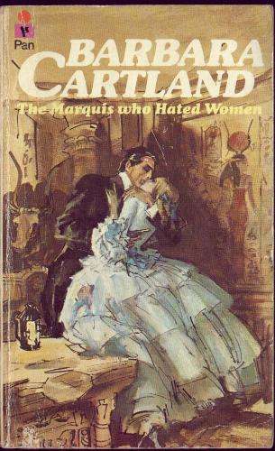 BARBARA CARTLAND - The Marquis who Hated Women