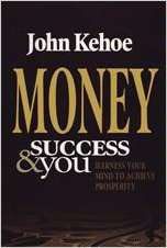 John Kehoe | Money Success and You